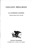Lillian Hellman (Twayne's United States Authors Series ; Tusas 338)