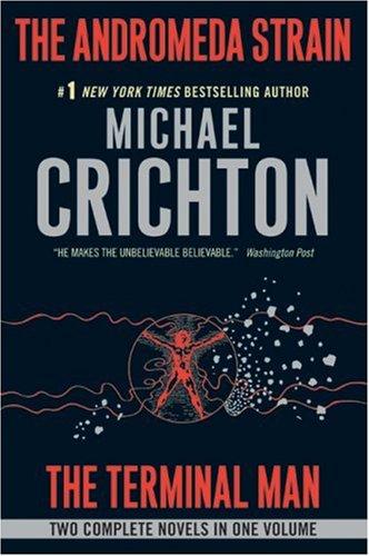 Novels (Andromeda Strain / Terminal Man)