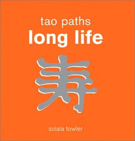 Tao paths to long life