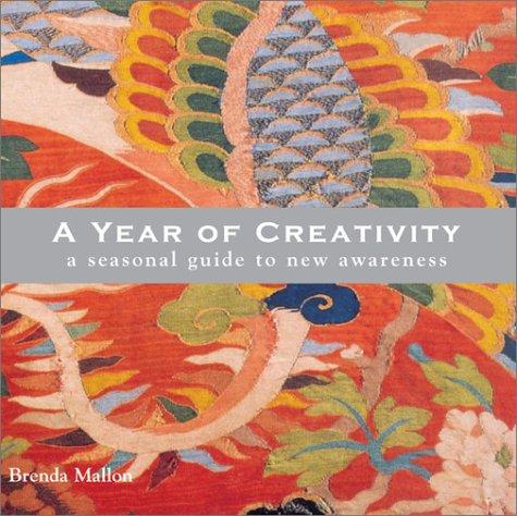 Year of Creativity - A Seasonal Guide to New Awareness