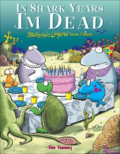 In Shark Years I'm Dead