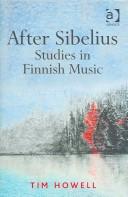 AFTER SIBELIUS: STUDIES IN FINNISH MUSIC