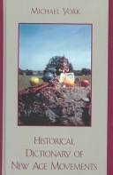 Historical Dictionary of New Age Movements (Historical Dictionaries of Religions, Philosophies and Movements)