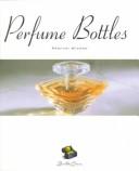 Perfume bottles =