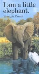 I Am a Little Elephant