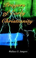 Prayers of Early Christianity