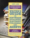 Writer's Guide to Software Developers, Electronic Publishers, and Agents, 97-98