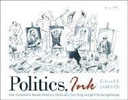 Politics, Ink