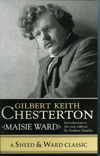 Gilbert Keith Chesterton (Sheed & Ward Classic)