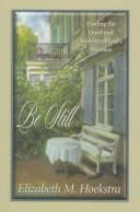 Be still