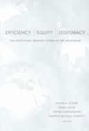 Efficiency, Equity, and Legitimacy