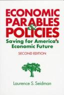 Economic Parables & Policies