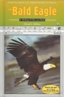 The Bald Eagle (Endangered and Threatened Animals)