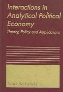 Interactions in analytical political economy