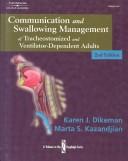 Communication and swallowing management of tracheostomized and ventilator-dependent adults