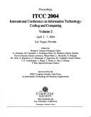 Itcc 2004: International Conference on Information Technology: Coding and Computing: April 5-7, 2004, Las Vegas, Nevada