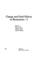 Charge and field effects in biosystems--3