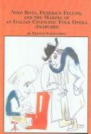 Nino Rota, Federico Fellini, And the Making of an Italian Cinematic Folk Opera, Amarcord (Studies in the History and Interpretation of Music)