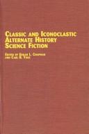Classic and iconoclastic alternate history science fiction