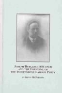 Joseph Burgess (1853-1934) And the Founding of the Independent Labour Party (Studies in British History)
