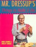 Mr. Dressup's Book of Things to Make and Do Over 50 creative activities for young children
