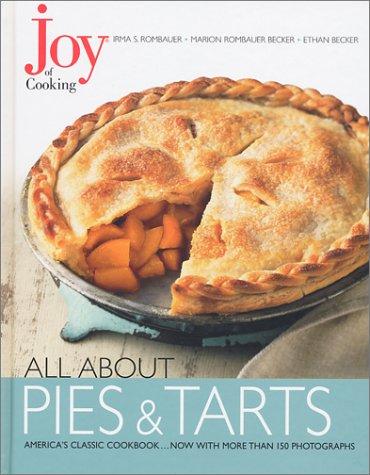 All About Pies and Tarts (Joy of Cooking)