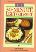 The 30-Minute Light Gourmet
