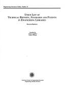 Union list of technical reports, standards, and patents in engineering libraries