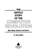 The Untold Story of the Computer Revolution