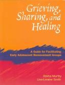 Grieving, sharing, and healing