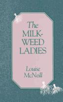 The Milkweed Ladies
