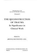 The Reconstruction of trauma