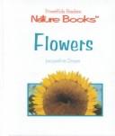 Flowers (Dwyer, Jackie, Powerkids Readers Nature Books.)