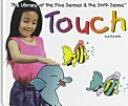 Touch (Hurwitz, Sue, Library of the Five Senses (Plus the Sixth Sense).)