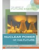 Nuclear Power of the Future