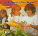 A Midwestern Corn Festival