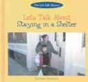 Let's Talk About Staying in a Shelter (Let's Talk Library Set 7)