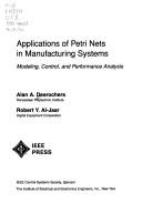 Applications of petri nets in manufacturing systems