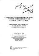 A physical and physiological basis for the interpretation of cardiac auscultation