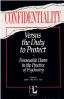 Confidentiality Versus the Duty to Protect
