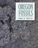 Oregon Fossils (Fossils & Dinosaurs)