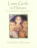 Laws, gods, and heroes