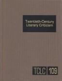 TCLC Volume 109 Twentieth-Century Literary Criticism