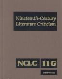 Nineteenth-Century Literature Criticism, Vol. 116