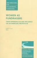 Women as Fundraisers: Their Experience in and Influence on an Emerging Profession