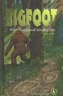 Bigfoot Legend Lives