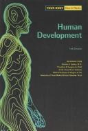 Human Development (Your Body, How It Works)