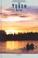 The Yukon River (Rivers in World History)