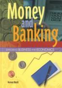 Money and Banking (Exploring Business and Economics)