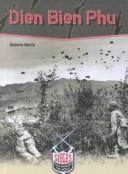 Dien Bien Phu (Sieges That Changed the World)